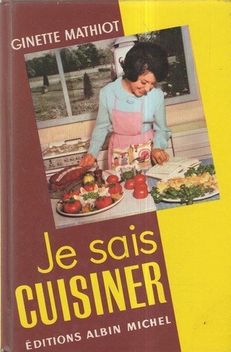 Je sais cuisiner: Plus 2000 recettes