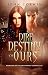 Dire Destiny of Ours (Overworld Chronicles Book 10)
