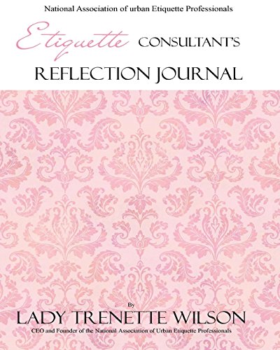 Etiquette Consultant's Reflection Journal