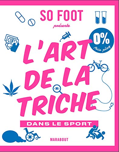 Télécharger L'art de la triche: 300 filouteries qui ont marqué le sport Livre eBook France