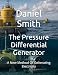 The Pressure Differential Generator: A New Method Of Generating Electricity