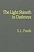 Light Shineth In Darkness: An Essay In Christian Ethics And Social Philosophy