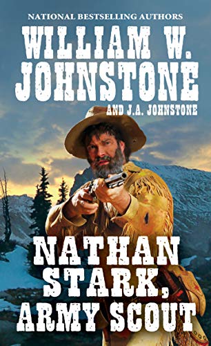Nathan Stark, Army Scout (A Nathan Stark Western Book 1)