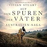  Auf den Spuren der Väter: Australien-Saga 4
