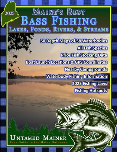 Maine's Best Bass Fishing Lakes, Ponds, Rivers & Streams 2025
