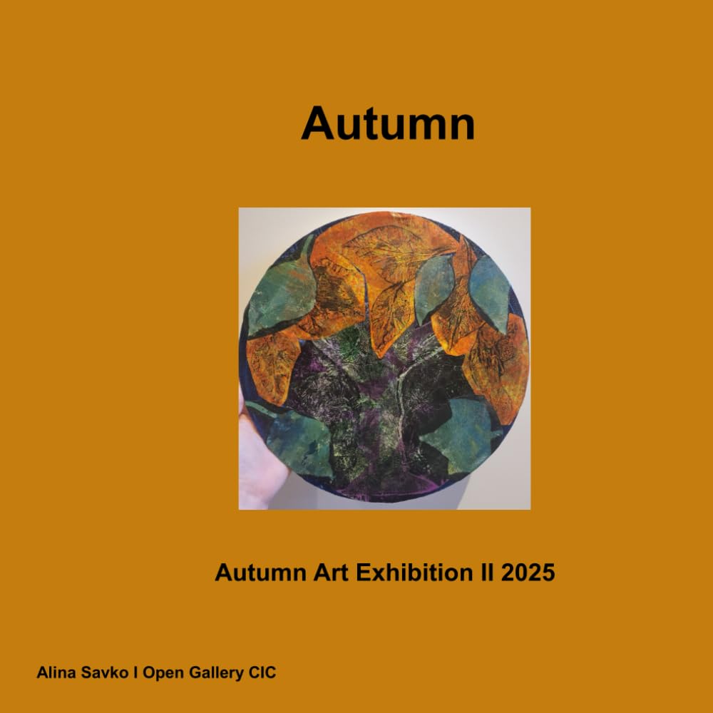 Autumn: Autumn Art Exhibition II 2025