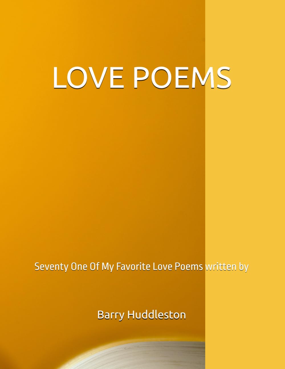 LOVE POEMS: 71 Of My Favorite Love Poems