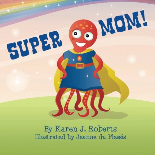 Super Mom!