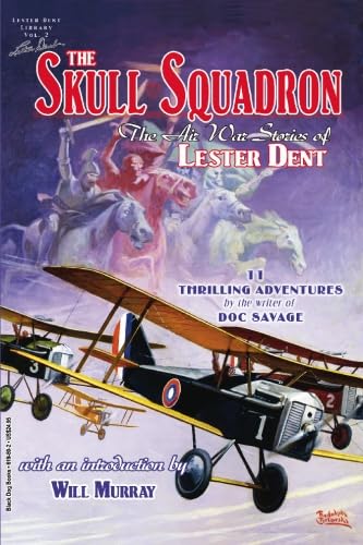 The Skull Squadron: The Air War Stories of Lester Dent