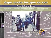 Aqui Estan Los Que Se Van Textos de Gabriel Quiroz 9707908777 Book Cover