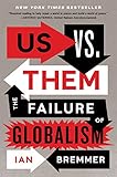Us vs. Them: The Failure of Globalism