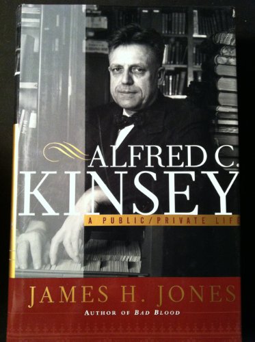 Alfred C. Kinsey: A Public/Private Life 0756775507 Book Cover
