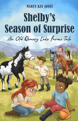 Shelby’s Season of Surprise: An Old Quarry Lake... B0CV852XVD Book Cover
