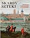Skarby sztuki Muzeum Narodowe w Gda?sku - Praca Zbiorowa