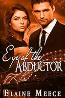 Eye of the Abductor 1477536876 Book Cover