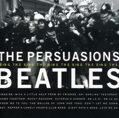 The Persuasions Sing The Beatles