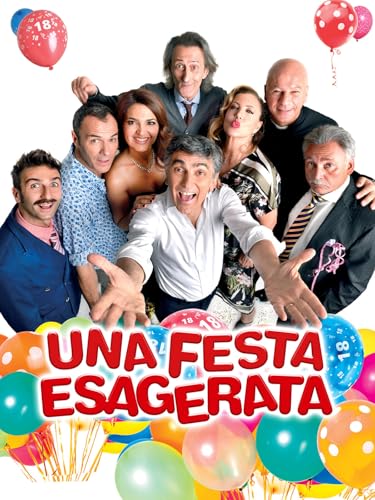 Una festa esagerata