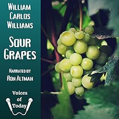 Sour Grapes Audiolibro Por William Carlos Williams arte de portada