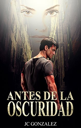 Antes de la Oscuridad Antes de la Oscuridad