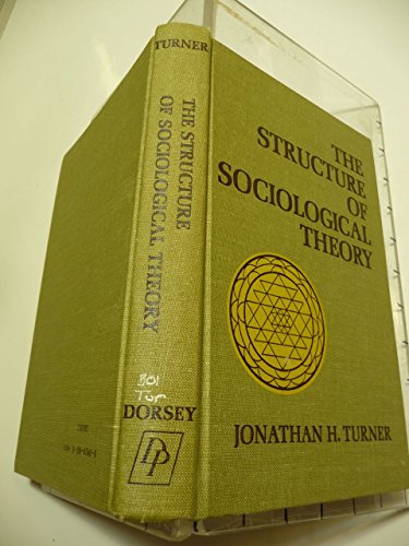 The structure of sociological theory (The Dorse... 0256015406 Book Cover