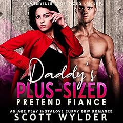 『Daddy&rsquo;s Plus-Sized Pretend Fiance』のカバーアート