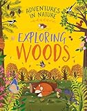 Exploring Woods (Adventures in Nature)