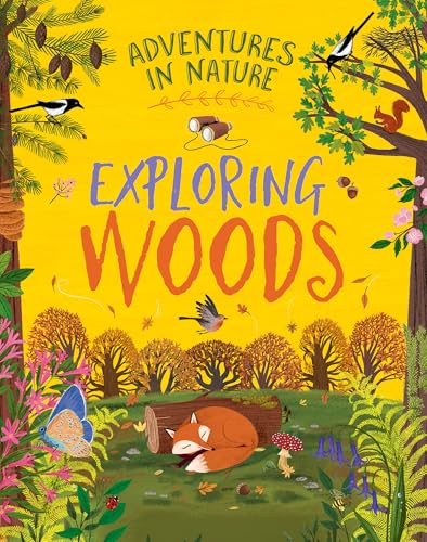 Exploring Woods (Adventures in Nature)