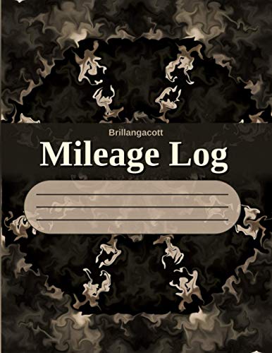 Brillangacott Mileage Log: Automobile log to track vehicle mileage (miles or kilometers) for personal or business purposes to record the usage of motor vehicles - mens or womens - 422EB