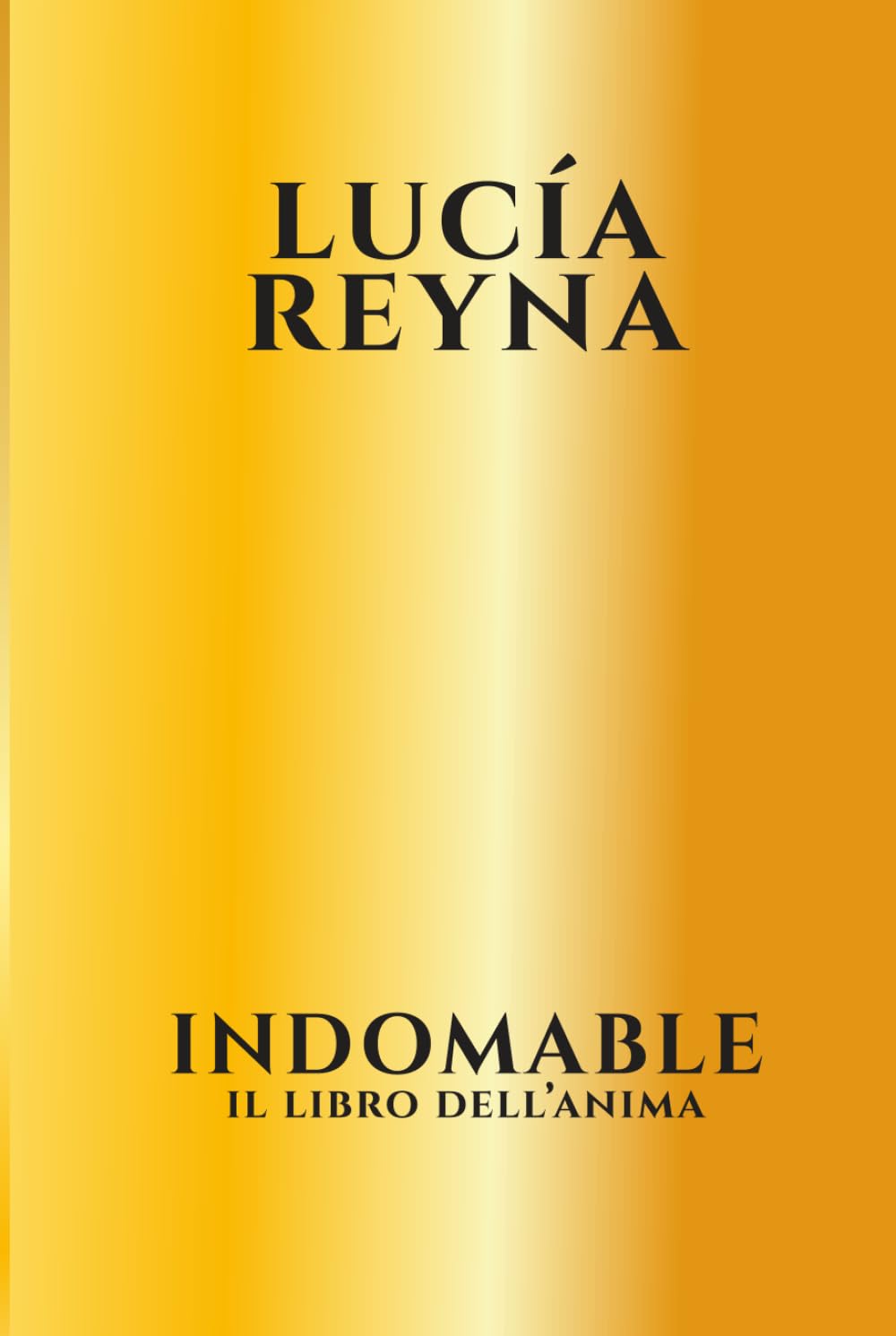 INDOMABLE - El libro del alma: Cartas que susurran verdad
