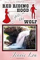 Red Riding Hood Gets the Wolf (Clouds of Enchantment) 1489589953 Book Cover