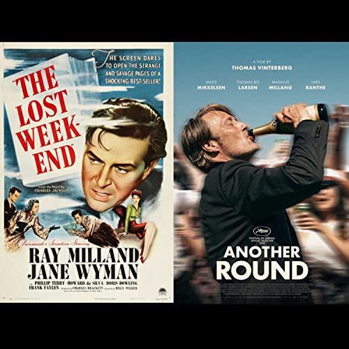 The Lost Weekend & Another Round