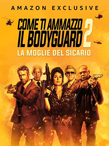 Come ti ammazzo il bodyguard 2 - La moglie del sicario