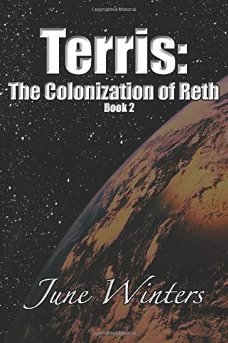 Terris: The Colonization of Reth: The Colonization of Reth: Volume 2