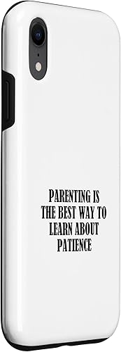Miniatura 3 de iPhone XR Parenting is the best way to learn about patience Case
