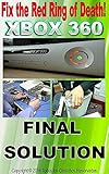  Fix the Red Ring of Death XBOX 360 (English Edition)