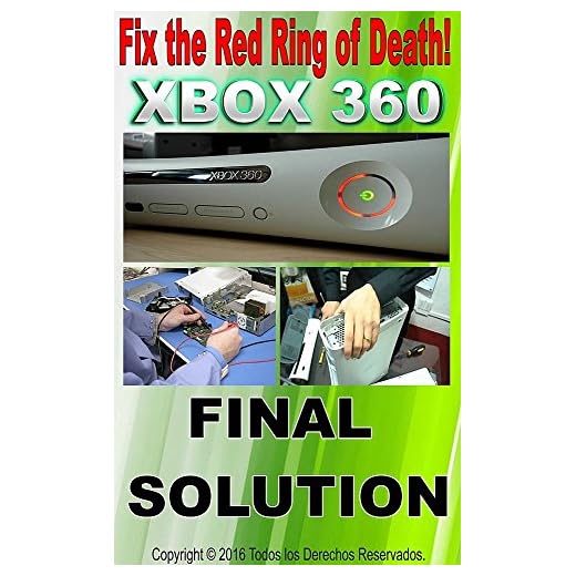 Fix the Red Ring of Death XBOX 360 (English Edition)