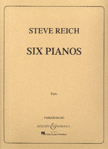 Six Pianos de Steve Reich partition pour 6 pianos et 12 mains