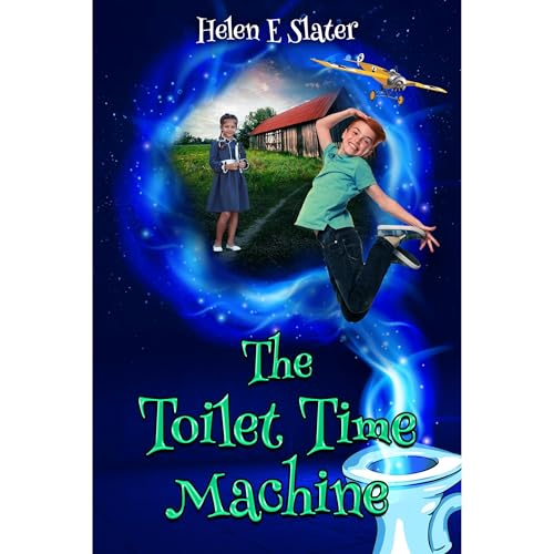 The Toilet Time Machine by Helen E Slater episode artwork