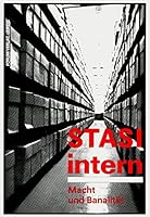Stasi intern: Macht und Banalität 386151009X Book Cover