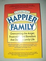 A Guide to a Happier Family 0874775795 Book Cover