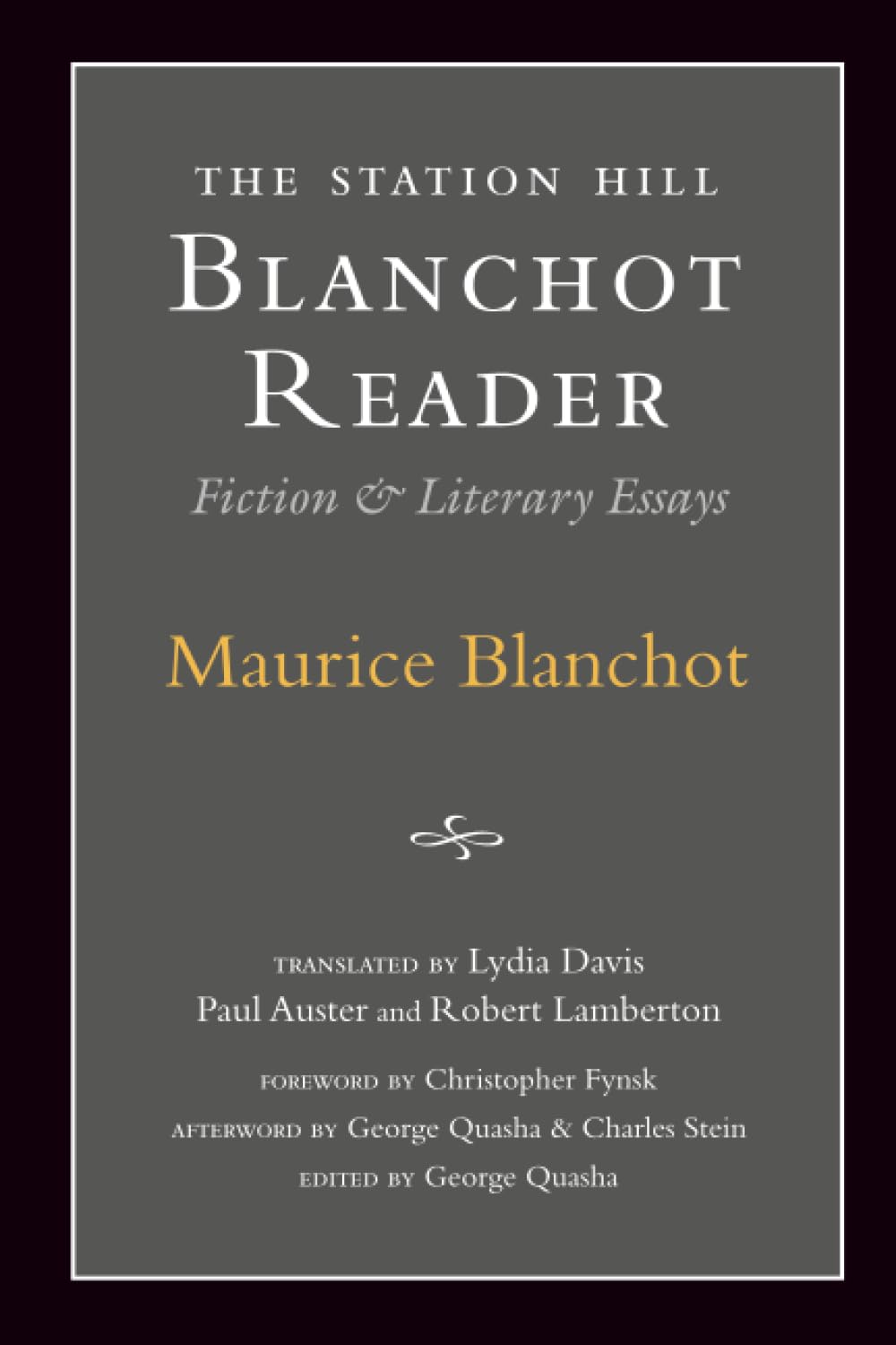 STATION HILL BLANCHOT READER: Essays and Fiction