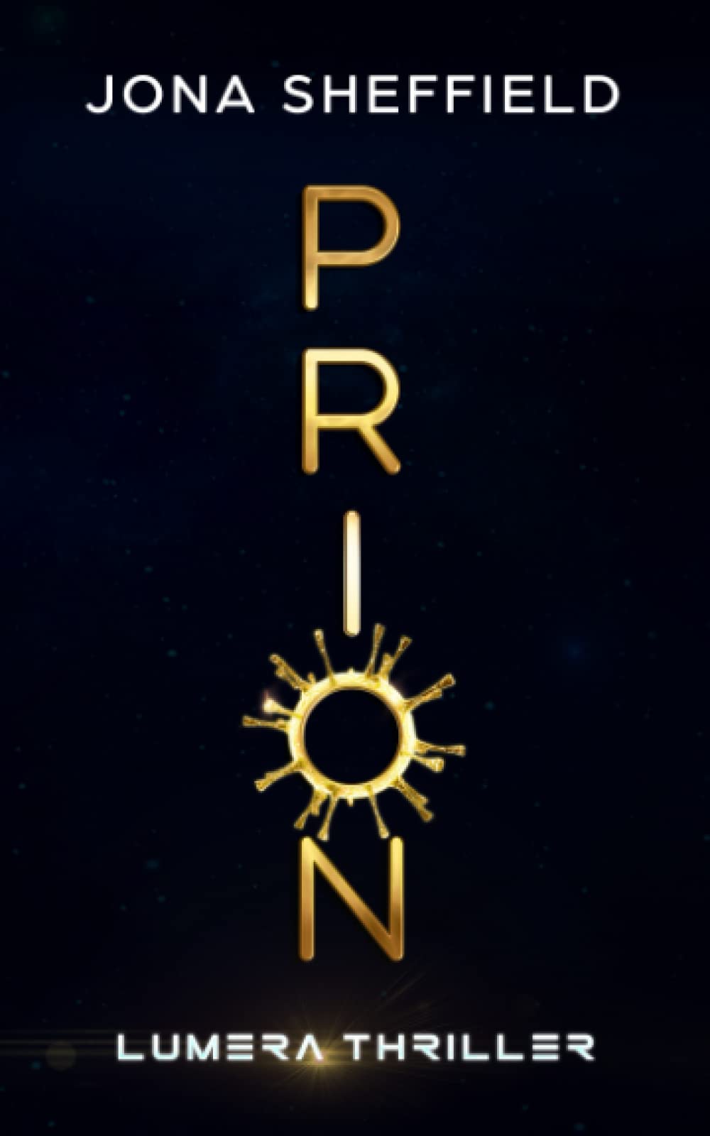Prion: Lumera Science Fiction Thriller (Lumera Expedition)