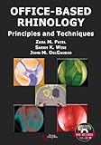  Office-Based Rhinology: Principles and Techniques Har/DVD Edition by Zara M. Patel, Sarah K. Wise, John M. DelGaudio (2013) Hardcover