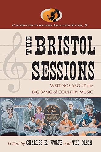 The Bristol Sessions: Writings About the Big Bang of...