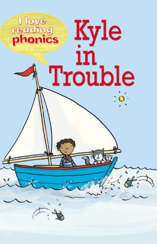 Kyle in Trouble (I Love Reading Phonics, Level 2G)