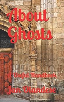 Paperback About Ghosts: A Useful Handbook Book