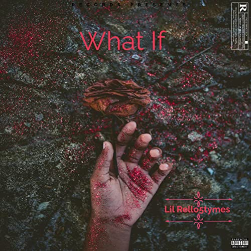 Amazon.co.jp: What If [Explicit] : Lil Rello5tymes: Digital Music