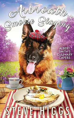 Arbroath Smokie Slaying (Albert Smith's Culinary Capers)