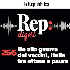 Ue alla guerra dei vaccini, Italia tra attesa e paure Audiolibro Por Alberto D'Argenio, Paolo Garimberti, Tommaso Ciriaco, Carmelo Lo Papa, Michele Bocci, Giuliano Foschini arte de portada