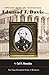 Edmund J. Davis of Texas: Civil War General, Republican Leader, Reconstruction Governor (The Texas Biography Series)